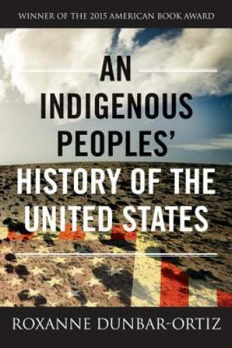 An Indigenous Peoples‘ History of the United States (ReVisioning Ame – VERY GOOD
