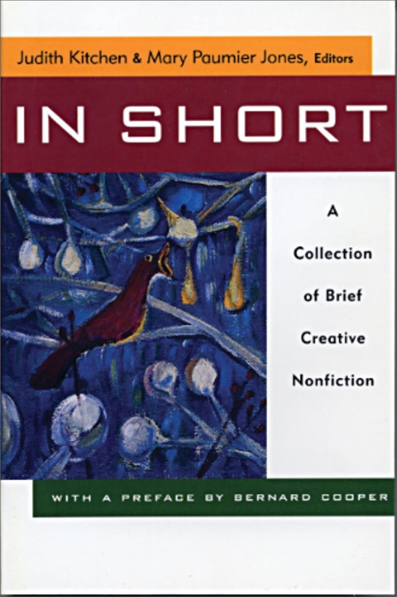 In Short: A Collection of Brief Creative Nonfiction, , Excellent Book